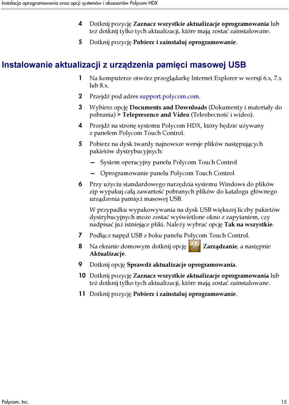 com. 3 Wybierz opcję Documents and Downloads (Dokumenty i materiały do pobrania) > Telepresence and Video (Teleobecność iwideo).