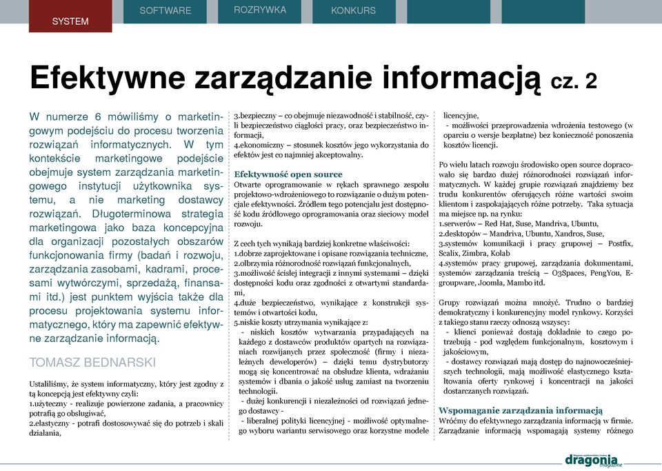 Długote rm inow a s trate gia m ark e tingow a jak o baz a k once pcyjna d a organiz acji poz os tałych obs z arów funk cjonow ania firm y (badań i roz w oju, z arz ądz ania z as obam i, k adram i,