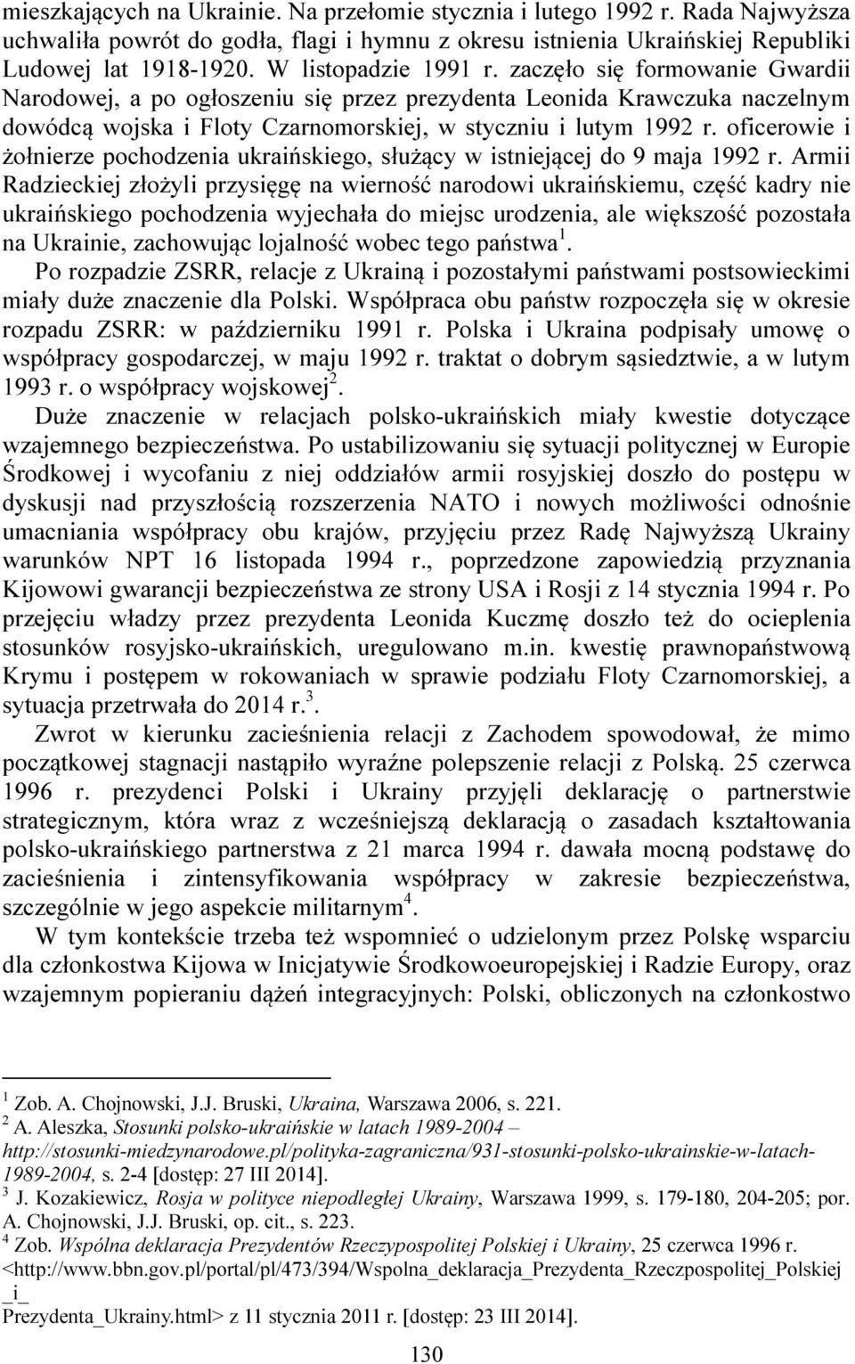 oficerowie i żołnierze pochodzenia ukraińskiego, służący w istniejącej do 9 maja 1992 r.