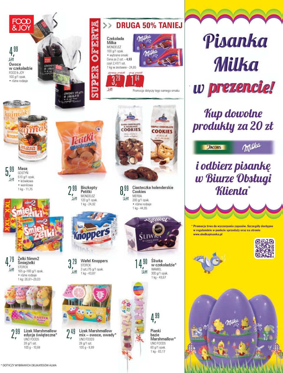 krówkowa waniliowa - 11,75 3,79 Biszkopty Petitki MONDELEZ 120 g/1 opak. - 24,92 8,99 10,90 ciasteczka holenderskie cookies MERBA 200 g/1 opak.