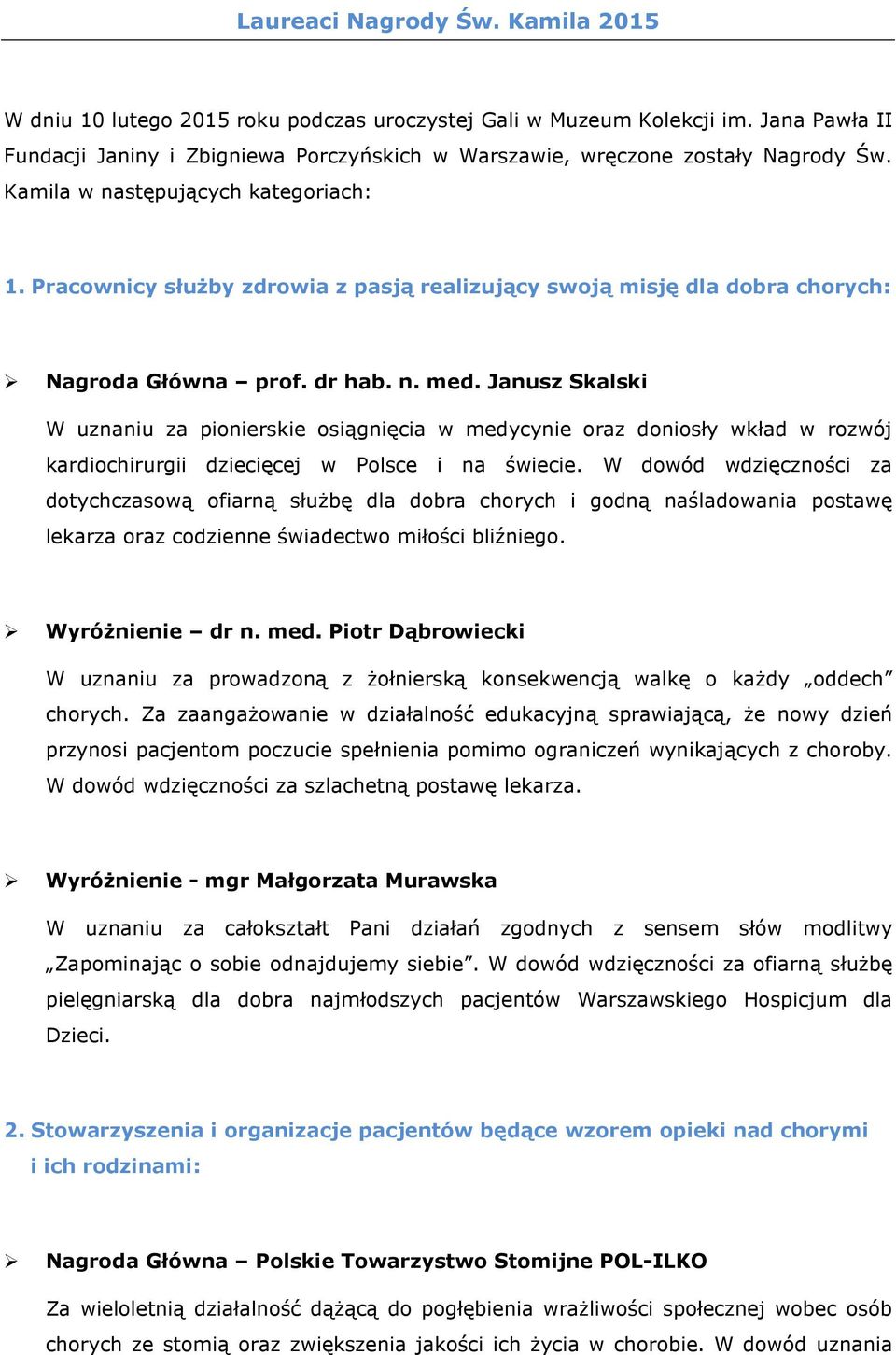 Pracownicy służby zdrowia z pasją realizujący swoją misję dla dobra chorych: Nagroda Główna prof. dr hab. n. med.