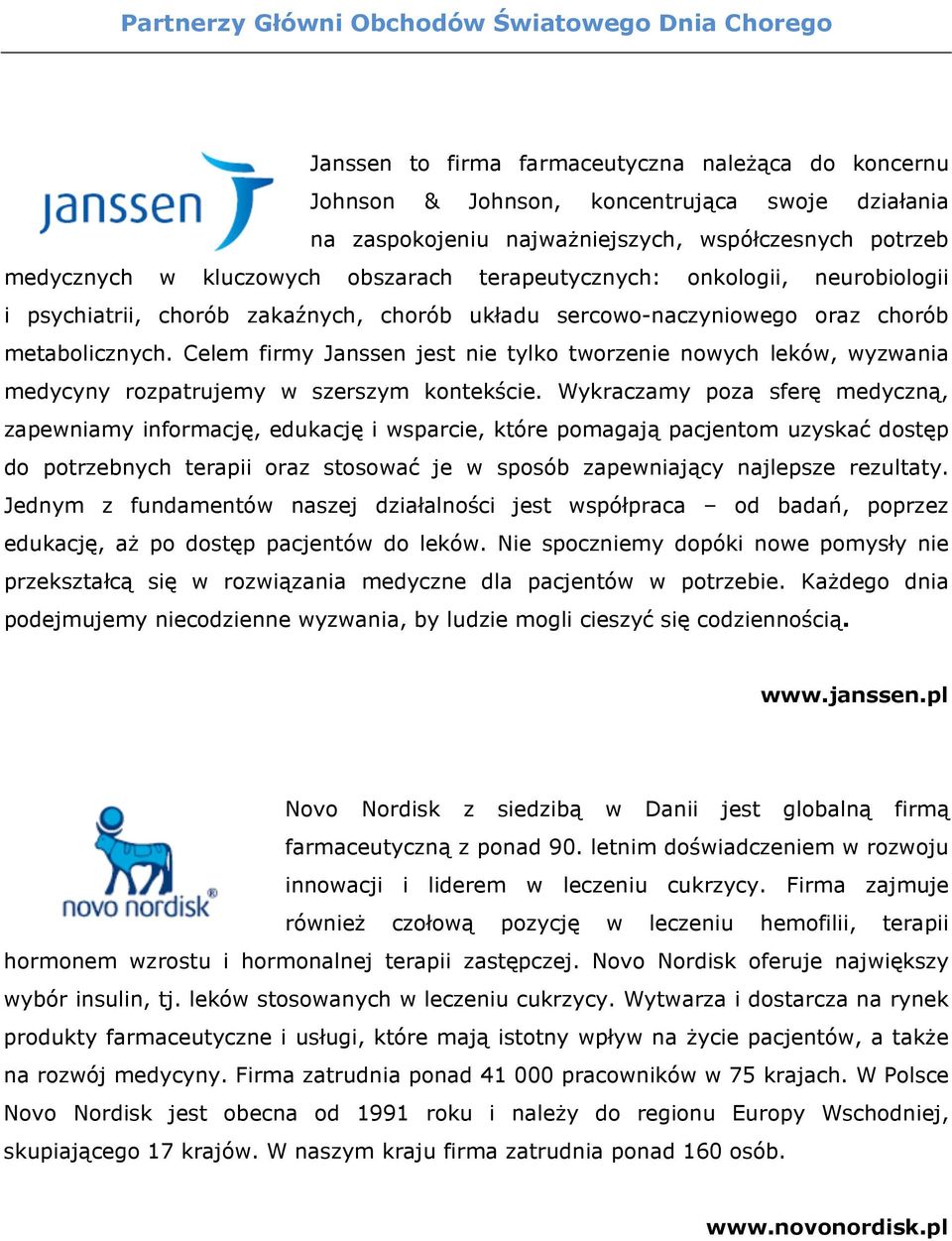 Celem firmy Janssen jest nie tylko tworzenie nowych leków, wyzwania medycyny rozpatrujemy w szerszym kontekście.