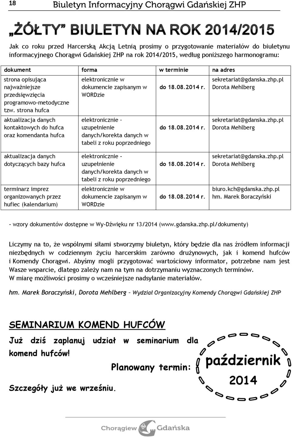 strona hufca aktualizacja danych kontaktowych do hufca oraz komendanta hufca elektronicznie w dokumencie zapisanym w WORDzie elektronicznie uzupełnienie danych/korekta danych w tabeli z roku