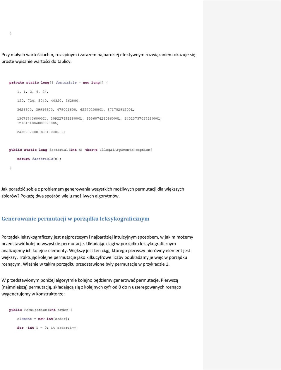 log factorial(it ) throws IllegalArgumetExceptio{ retur factorials[]; Ja poradzid sobie z problemem geerowaia wszystich możliwych permutacji dla więszych zbiorów?