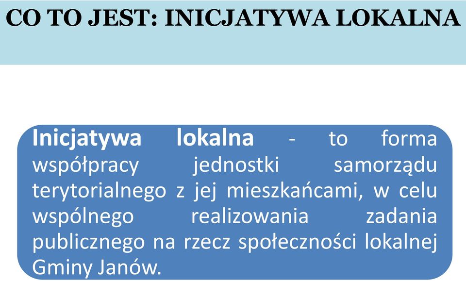 jej mieszkaocami, w celu wspólnego realizowania