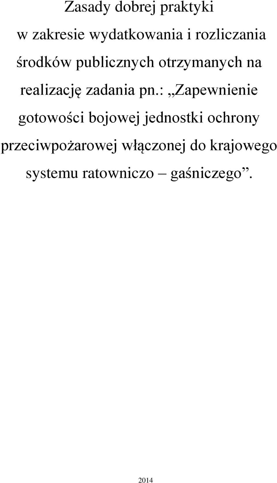 : Zapewnienie gotowości bojowej jednostki ochrony