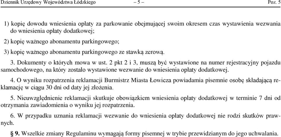 abonamentu parkingowego ze stawką zerową. 3. Dokumenty o których mowa w ust.