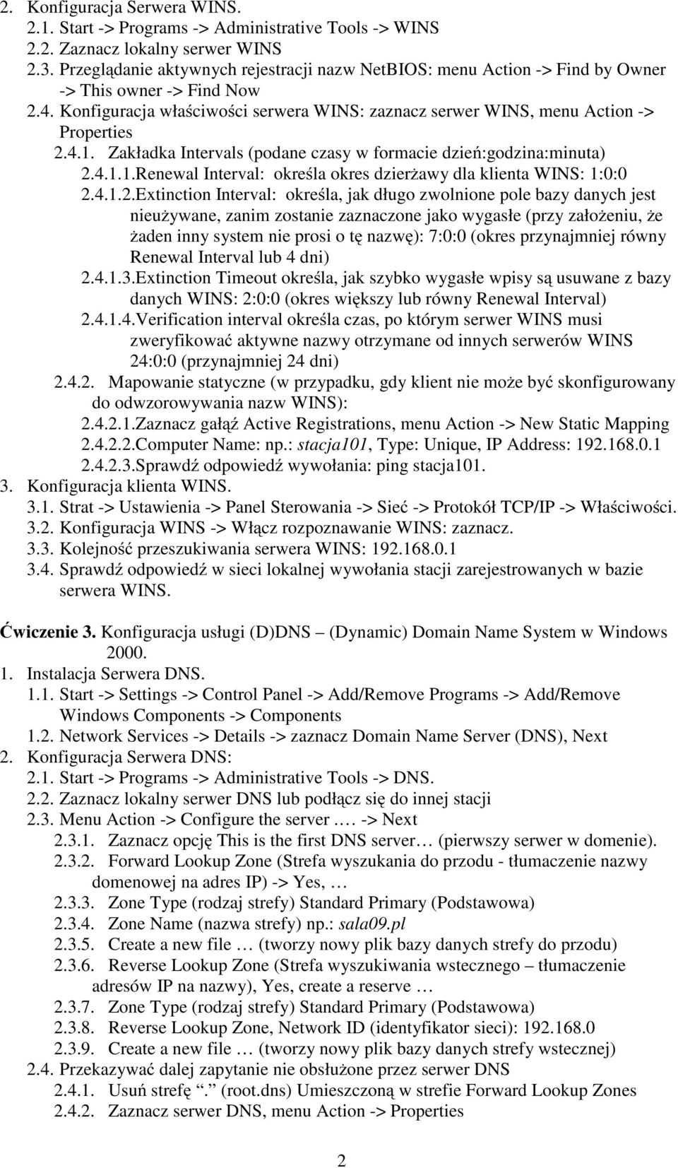 Zakładka Intervals (podane czasy w formacie dzień:godzina:minuta) 2.