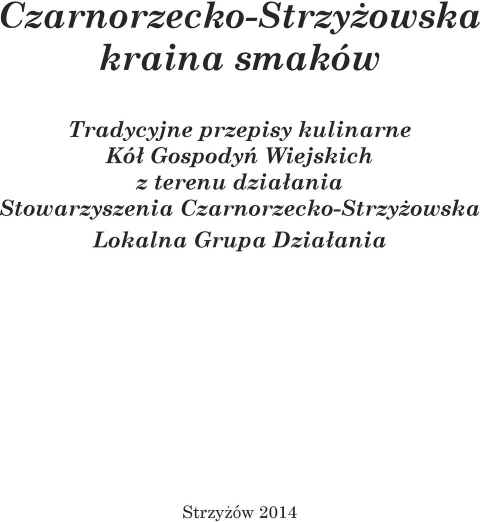 Wiejskich z terenu działania Stowarzyszenia