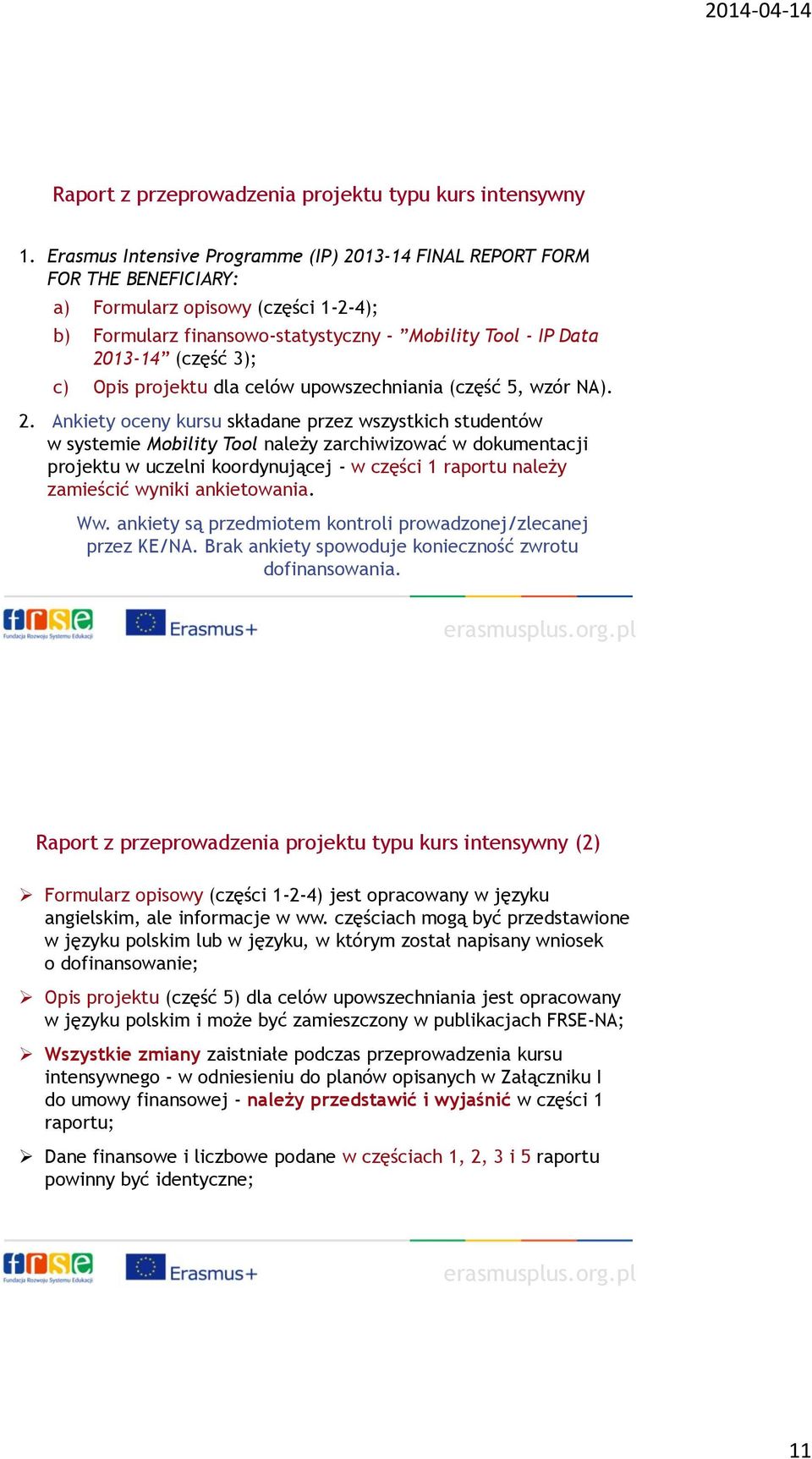 c) Opis projektu dla celów upowszechniania (część 5, wzór NA). 2.