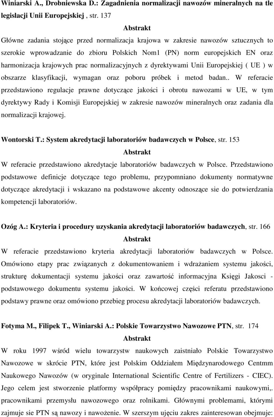 normalizacyjnych z dyrektywami Unii Europejskiej ( UE ) w obszarze klasyfikacji, wymagan oraz poboru próbek i metod badan.