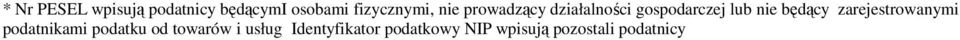 nie będący zarejestrowanymi podatnikami podatku od
