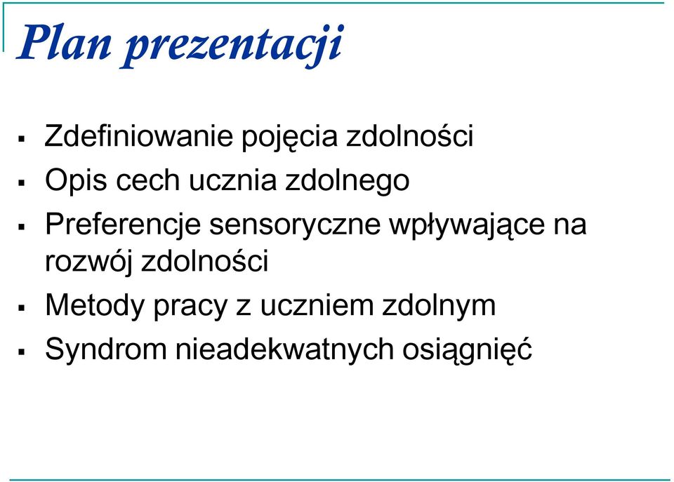 sensoryczne wpływające na rozwój zdolności