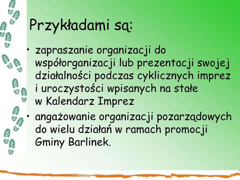 uroczystości wpisanych na stałe w Kalendarz Imprez angażowanie