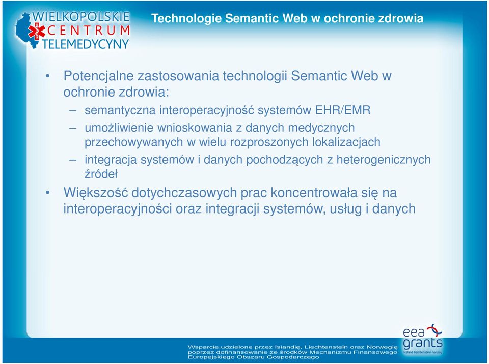 przechowywanych w wielu rozproszonych lokalizacjach integracja systemów i danych pochodzących z