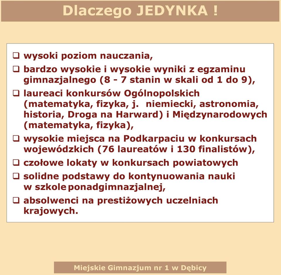 konkursów Ogólnopolskich (matematyka, fizyka, j.