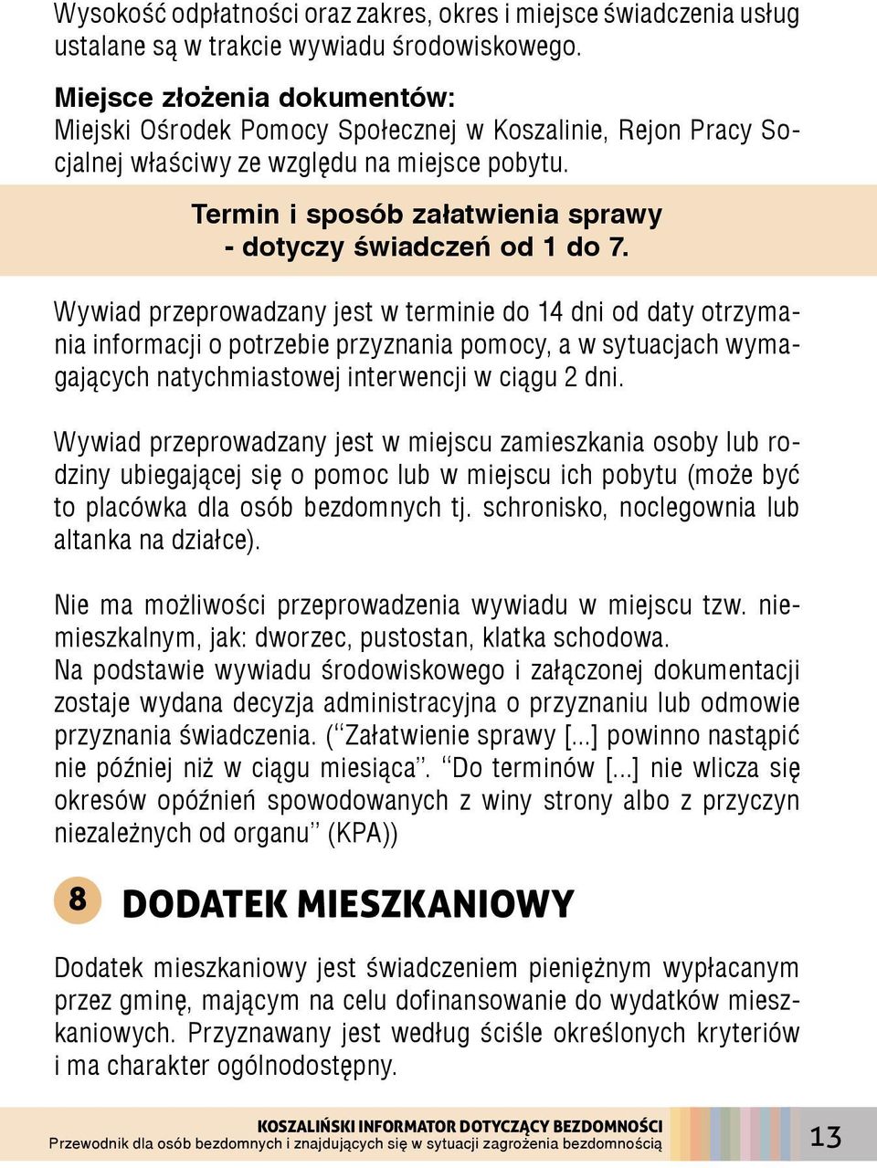 Termin i sposób załatwienia sprawy - dotyczy świadczeń od 1 do 7.
