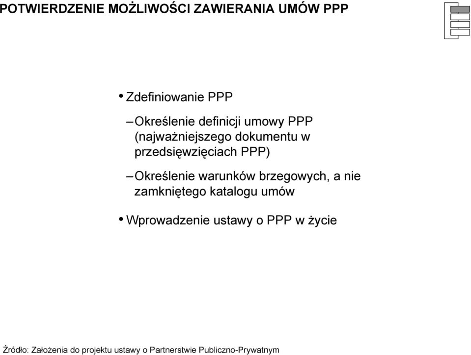 dokumentu w przedsięwzięciach PPP) Określenie warunków