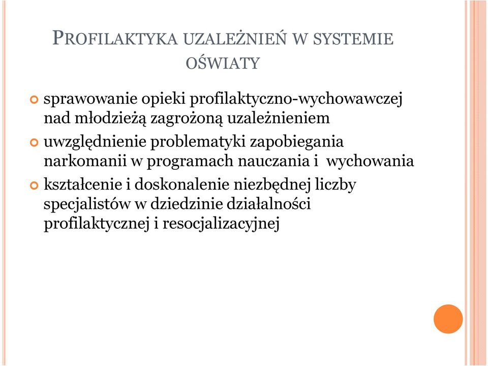 programach nauczania i wychowania kształcenie i doskonalenie niezbędnej liczby kształcenie i