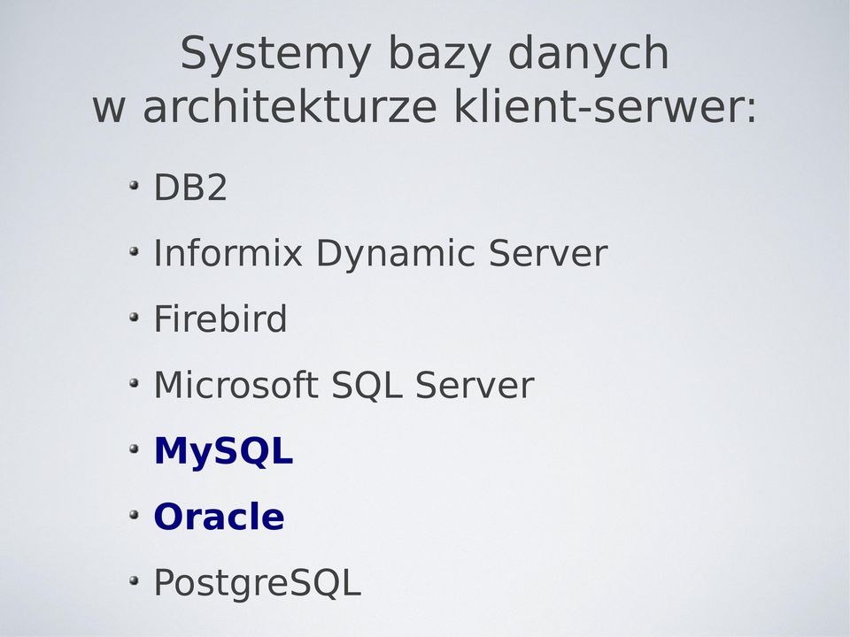 Informix Dynamic Server Firebird