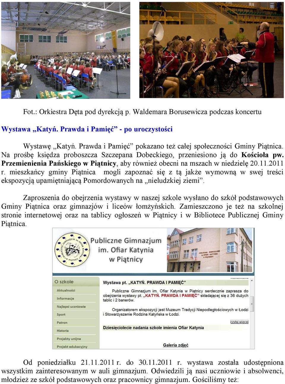 Przemienienia Pańskiego w Piątnicy, aby również obecni na mszach w niedzielę 20.11.2011 r.