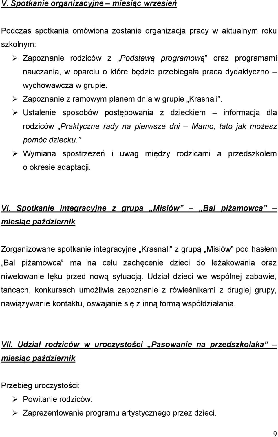 Ustalenie sposobów postępowania z dzieckiem informacja dla rodziców Praktyczne rady na pierwsze dni Mamo, tato jak możesz pomóc dziecku.