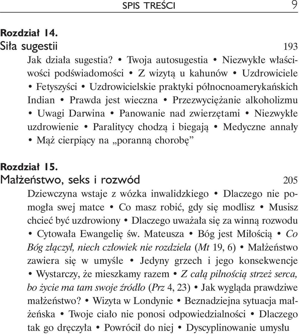 alkoholizmu Uwagi Darwina Panowanie nad zwierzętami Niezwykłe uzdrowienie Paralitycy chodzą i biegają Medyczne annały Mąż cierpiący na poranną chorobę Rozdział 15.