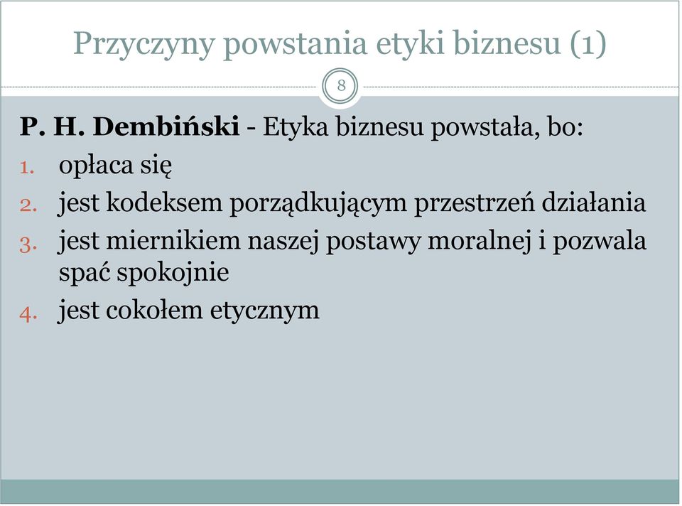 jest kodeksem porządkującym przestrzeń działania 3.