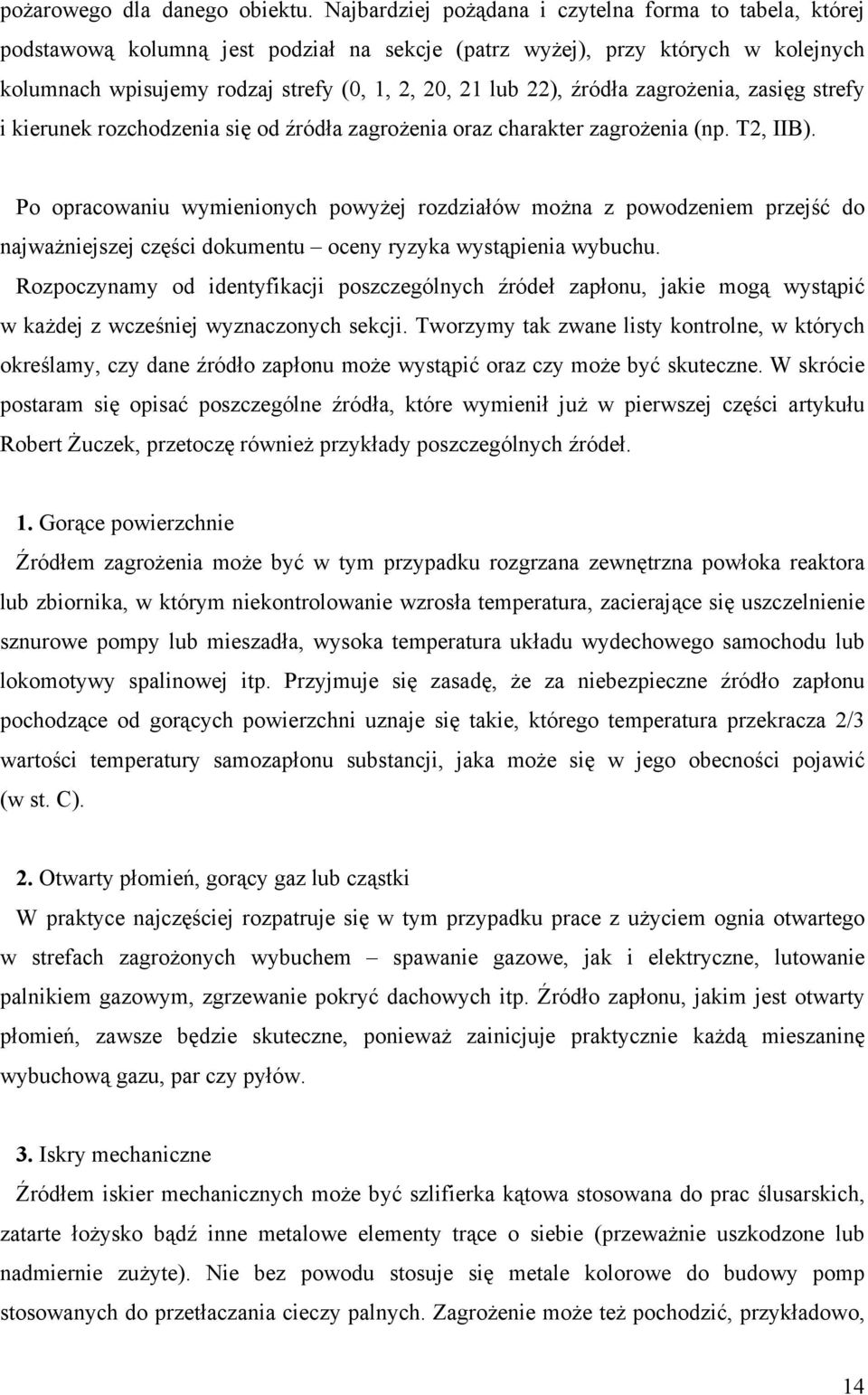 źródła zagrożenia, zasięg strefy i kierunek rozchodzenia się od źródła zagrożenia oraz charakter zagrożenia (np. T2, IIB).