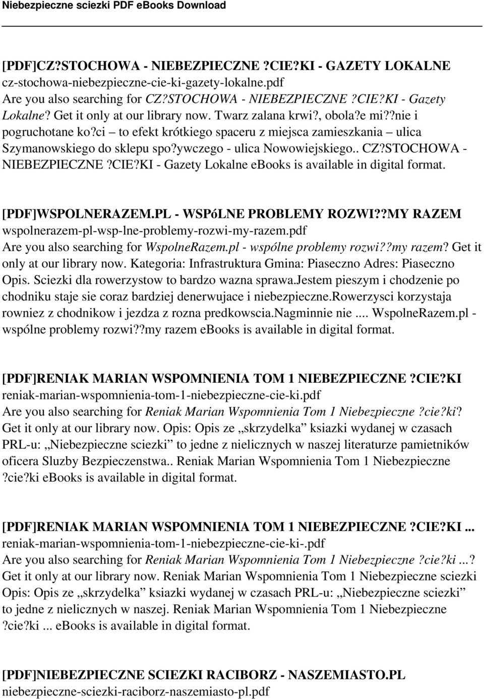 ywczego - ulica Nowowiejskiego.. CZ?STOCHOWA - NIEBEZPIECZNE?CIE?KI - Gazety Lokalne ebooks is available in digital format. [PDF]WSPOLNERAZEM.PL - WSPóLNE PROBLEMY ROZWI?