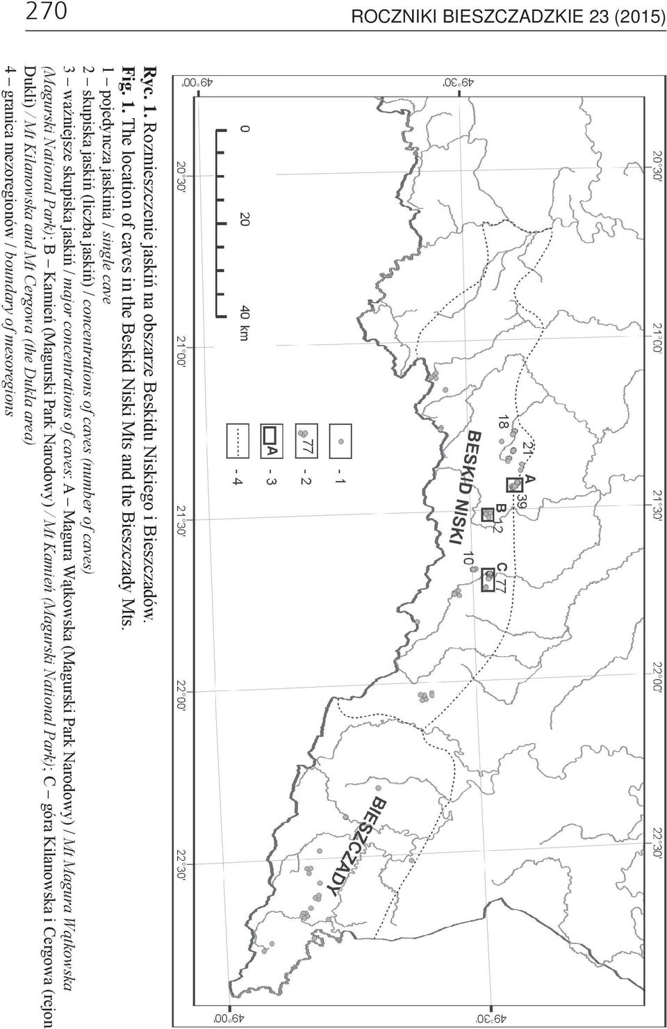 of caves: A Magura Wątkowska (Magurski Park Narodowy) / Mt Magura Wątkowska (Magurski National Park); B Kamień (Magurski Park Narodowy) / Mt Kamień (Magurski National