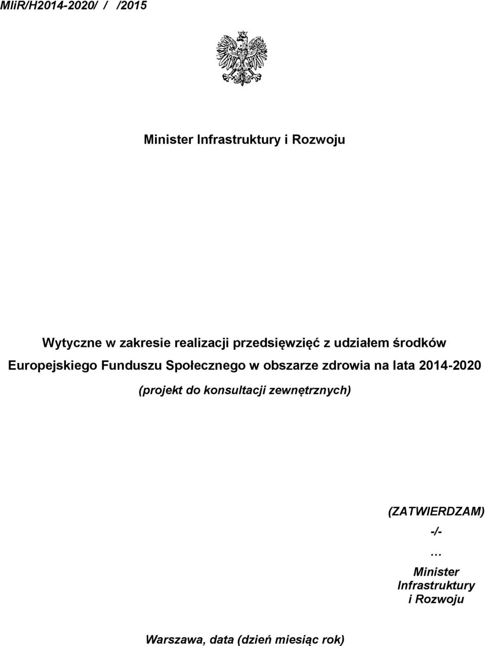 w obszarze zdrowia na lata 2014-2020 (projekt do konsultacji zewnętrznych)