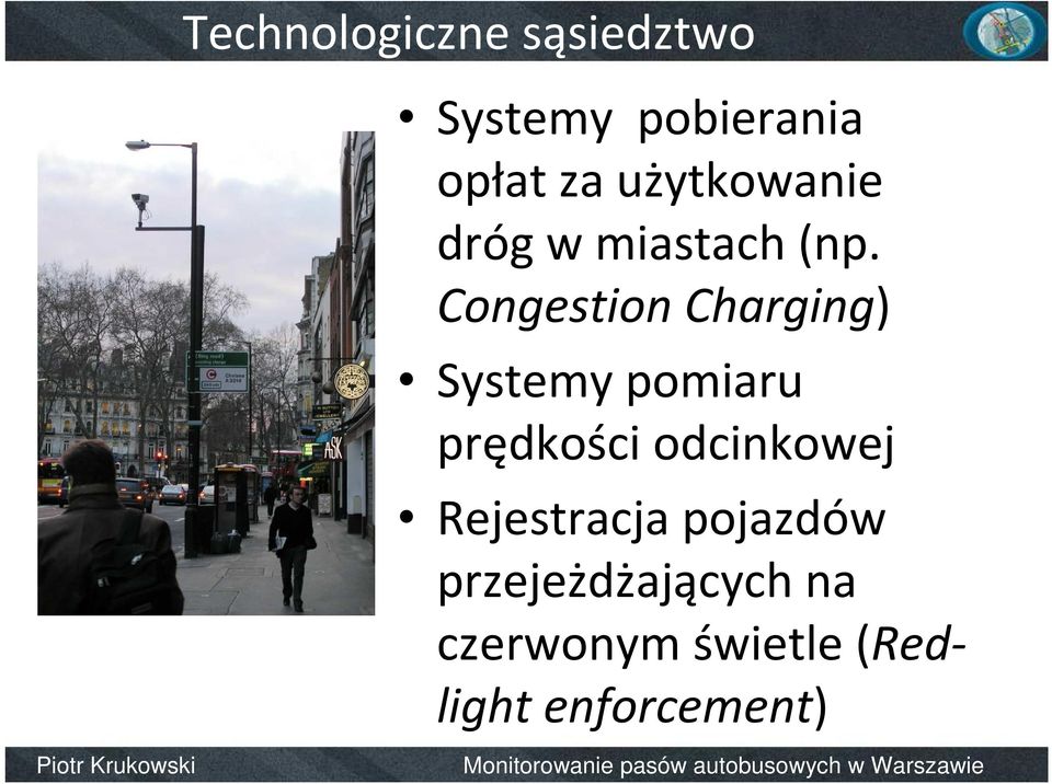 CongestionCharging) Systemy pomiaru prędkości