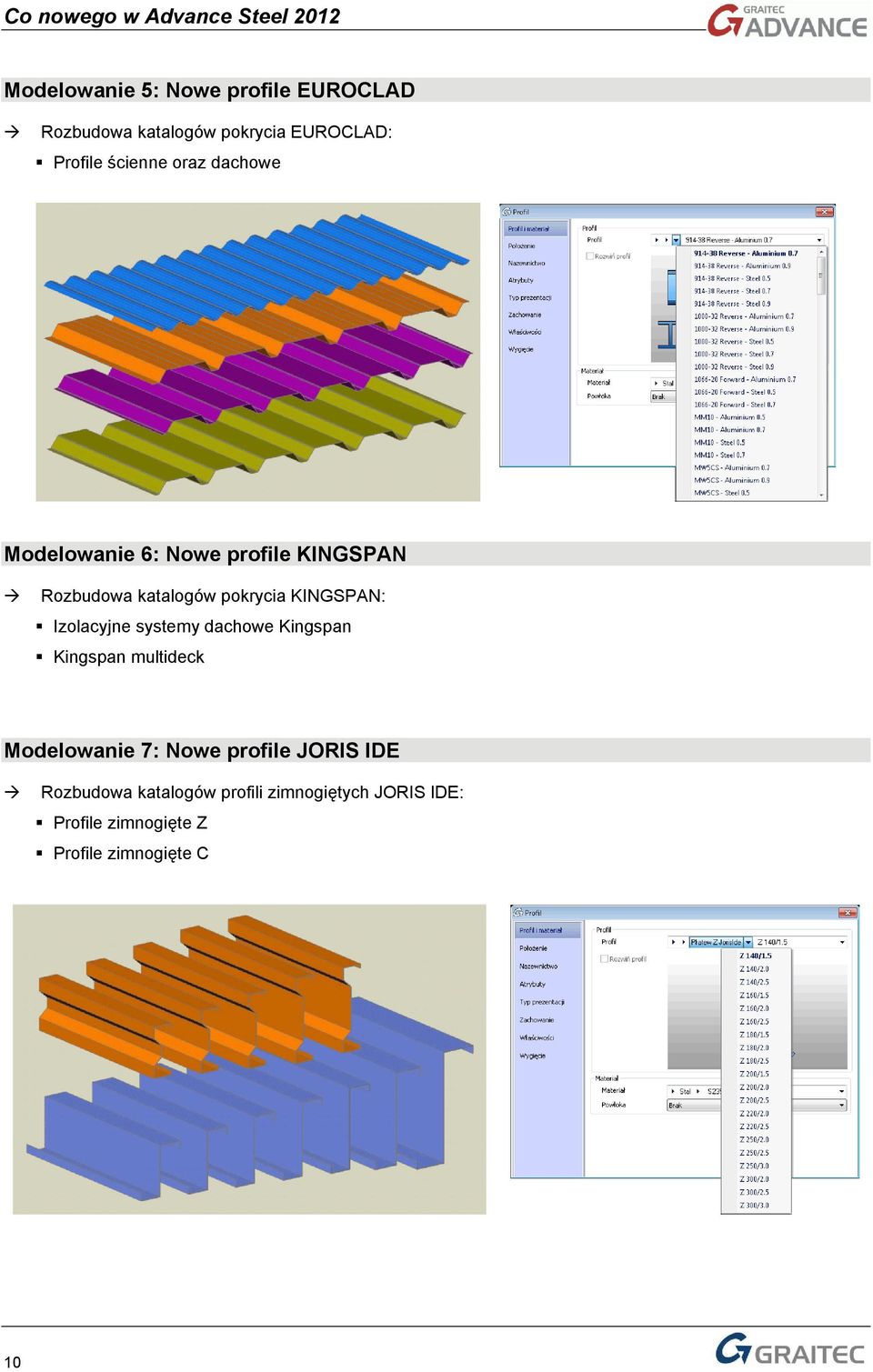 Izlacyjne systemy dachwe Kingspan Kingspan multideck Mdelwanie 7: Nwe prfile JORIS