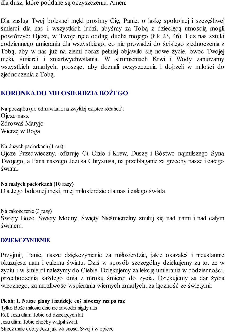 ducha mojego (Łk 23, 46).