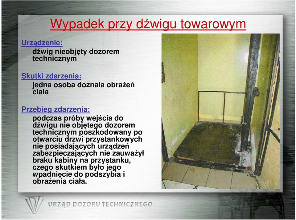 technicznym poszkodowany po otwarciu drzwi przystankowych nie posiadających urządzeń zabezpieczających