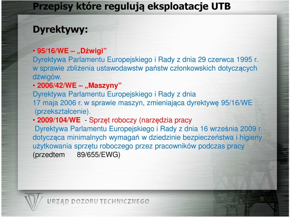 w sprawie maszyn, zmieniająca dyrektywę 95/16/WE (przekształcenie).