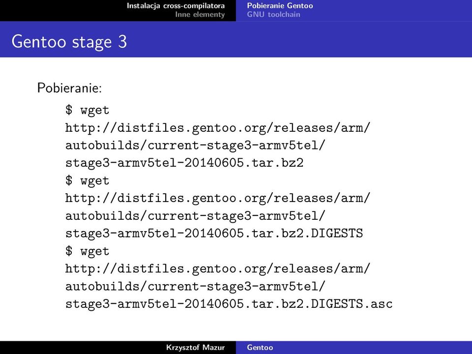 bz2 $ wget http://distfiles.gentoo.bz2.digests $ wget http://distfiles.gentoo.bz2.digests.asc