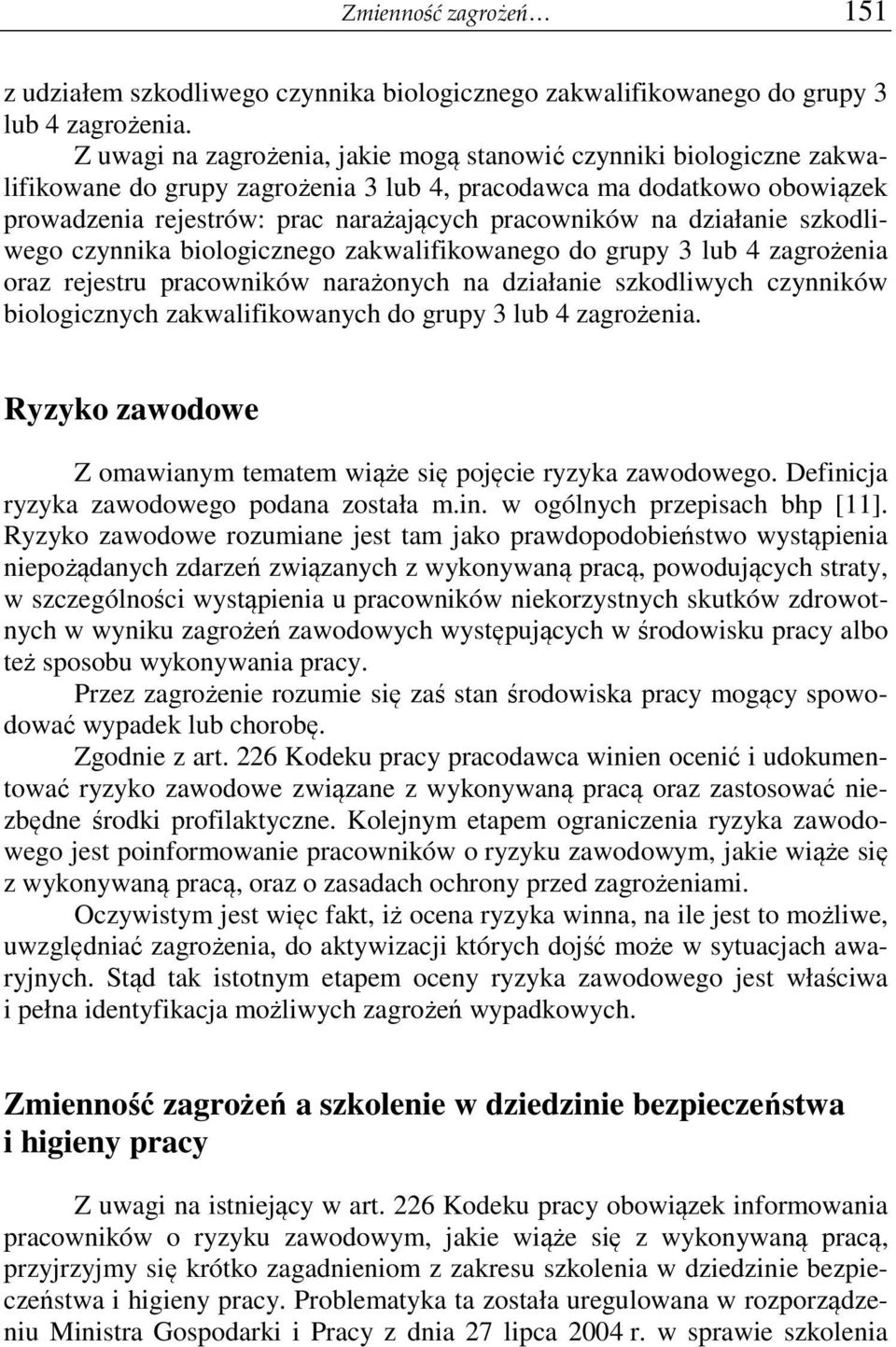 działanie szkodliwego czynnika biologicznego zakwalifikowanego do grupy 3 lub 4 zagrożenia oraz rejestru pracowników narażonych na działanie szkodliwych czynników biologicznych zakwalifikowanych do