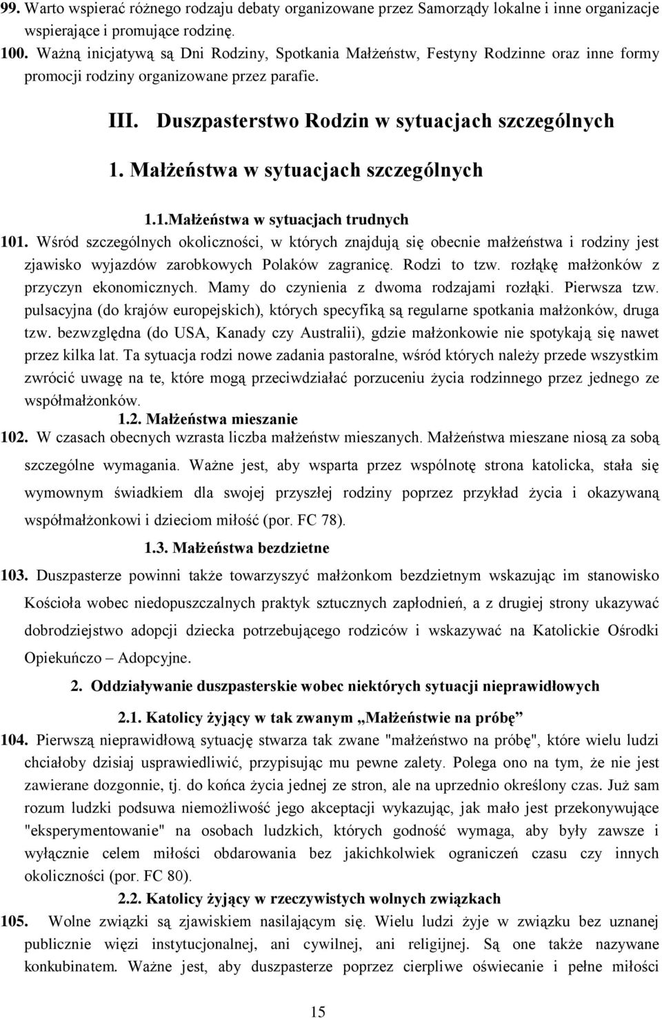 Małżeństwa w sytuacjach szczególnych 1.1.Małżeństwa w sytuacjach trudnych 101.