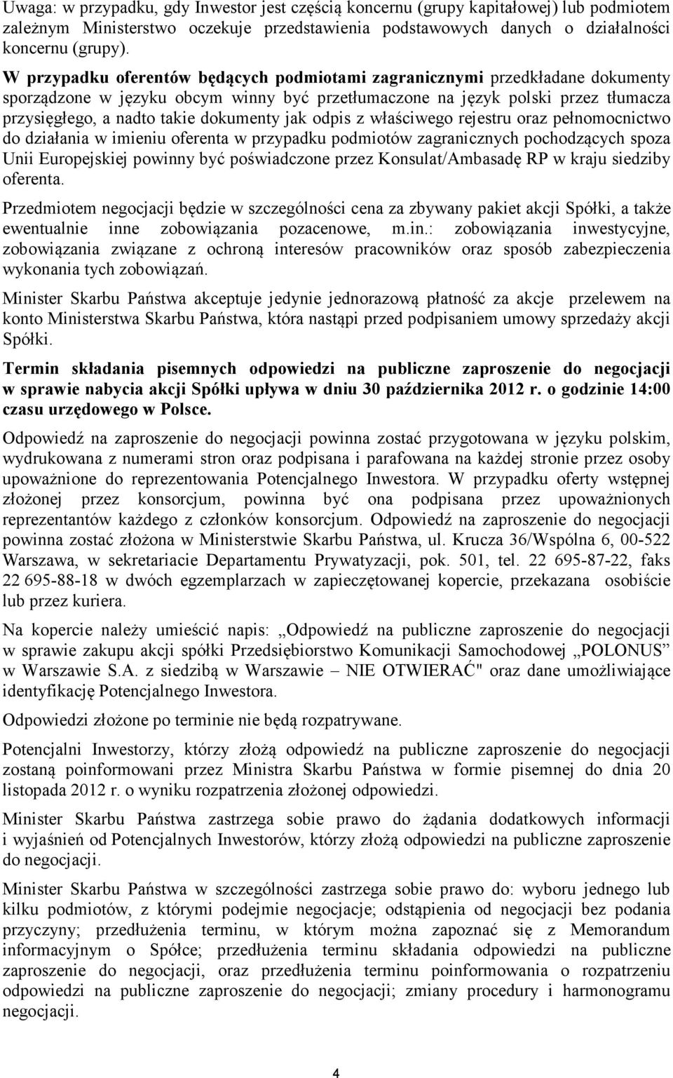 jak odpis z właściwego rejestru oraz pełnomocnictwo do działania w imieniu oferenta w przypadku podmiotów zagranicznych pochodzących spoza Unii Europejskiej powinny być poświadczone przez