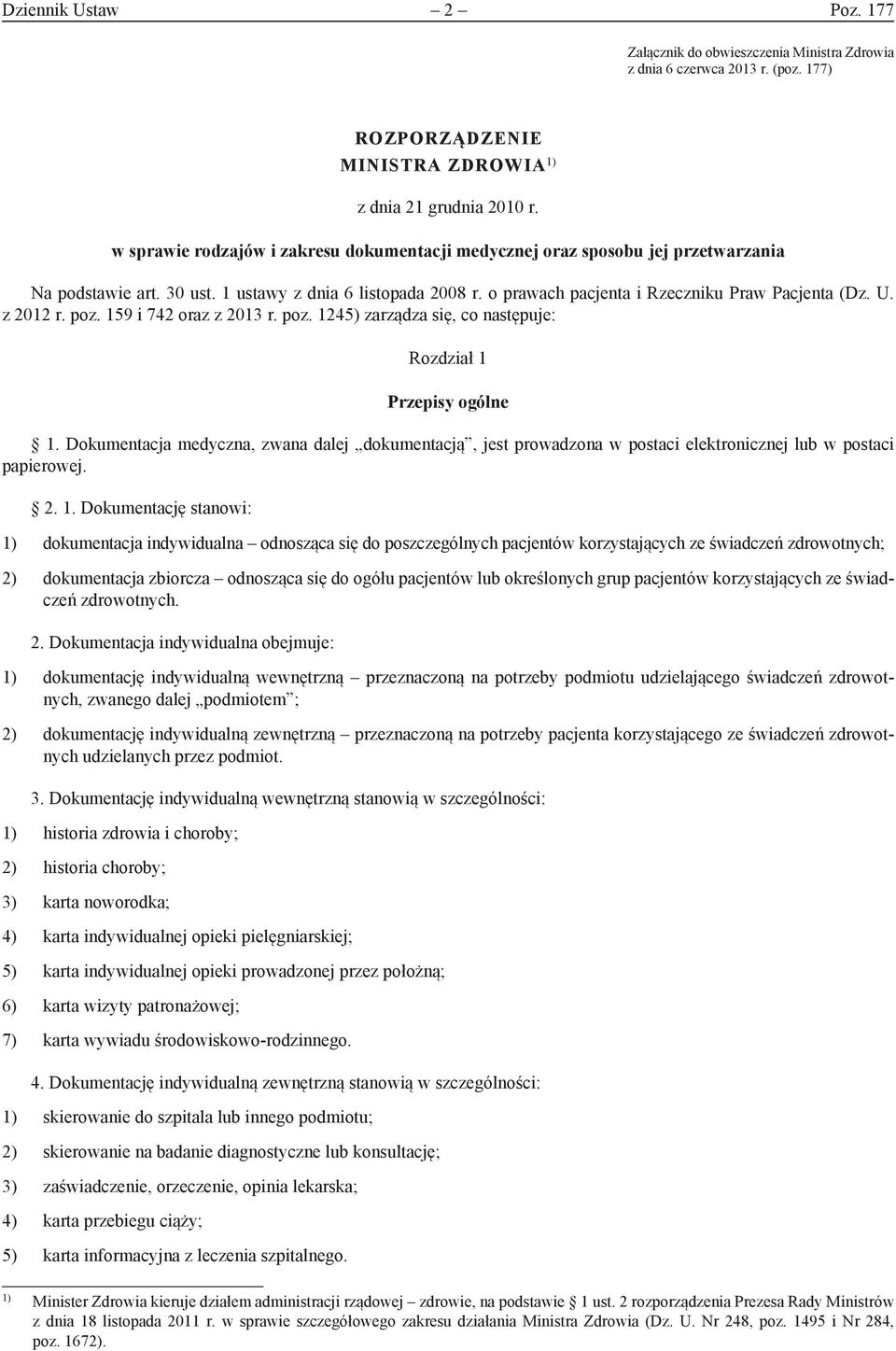 z 2012 r. poz. 159 i 742 oraz z 2013 r. poz. 1245) zarządza się, co następuje: Rozdział 1 Przepisy ogólne 1.