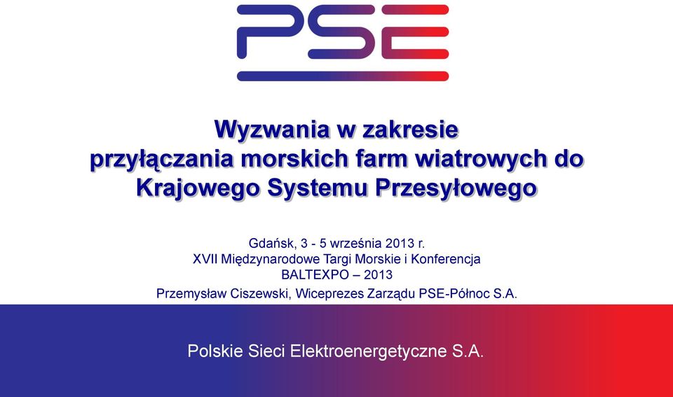 r. XVII Międzynarodowe Targi Morskie i Konferencja BALTEXPO