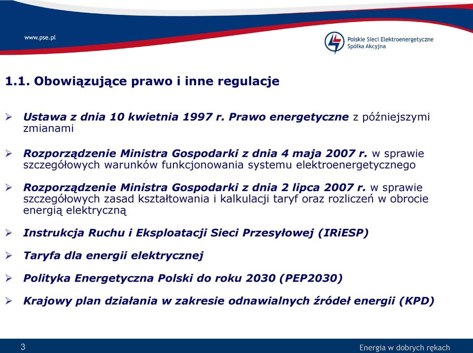 w sprawie szczegółowych warunków funkcjonowania systemu elektroenergetycznego Rozporządzenie Ministra Gospodarki z dnia 2 lipca 2007 r.