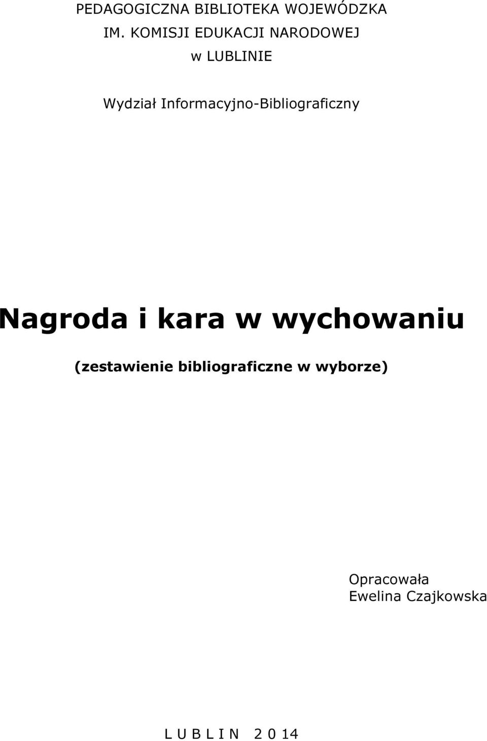 Informacyjno-Bibliograficzny Nagroda i kara w wychowaniu