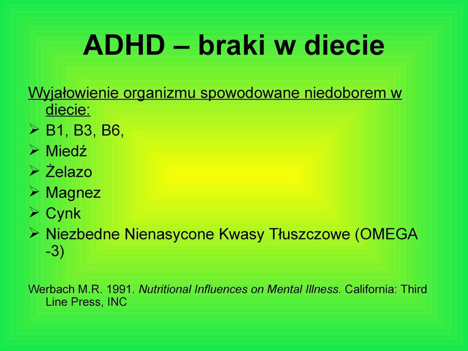 Niezbedne Nienasycone Kwasy Tłuszczowe (OMEGA -3) Werbach M.R.