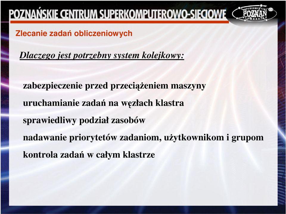 zada na wzłach klastra sprawiedliwy podział zasobów nadawanie