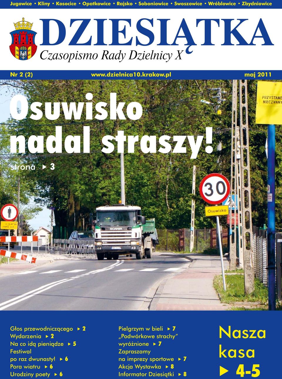 strona 3 Głos przewodniczącego 2 Wydarzenia 2 Na co idą pieniądze 5 Festiwal po raz dwunasty!