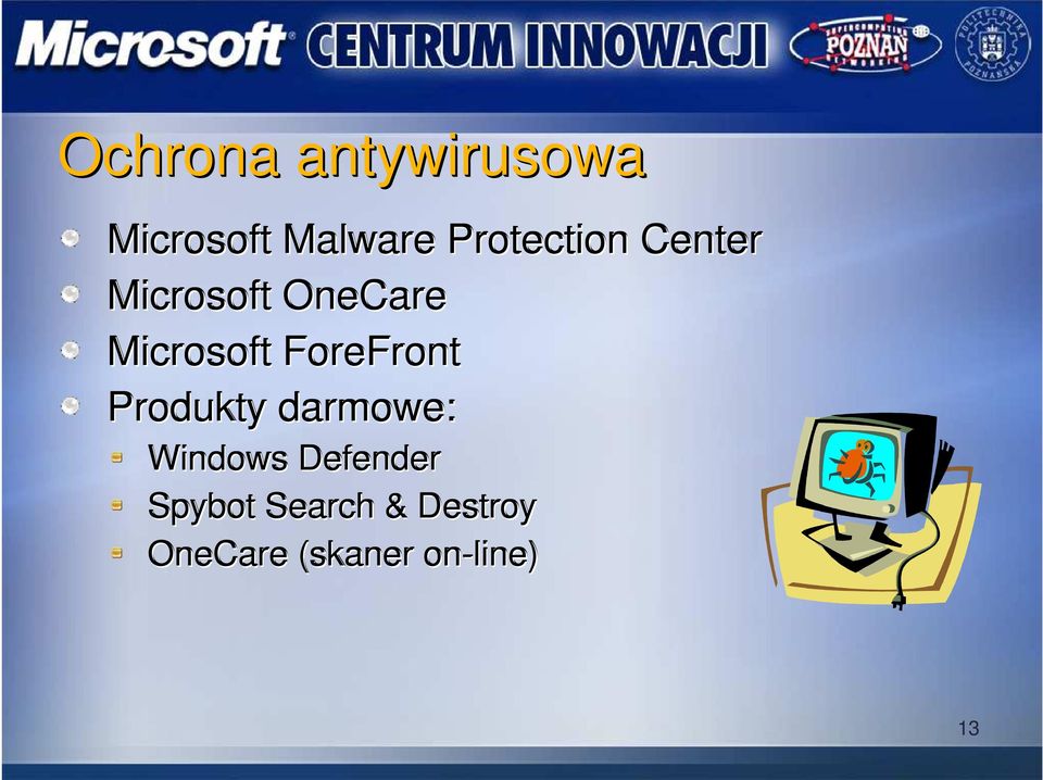 ForeFront Produkty darmowe: Windows Defender