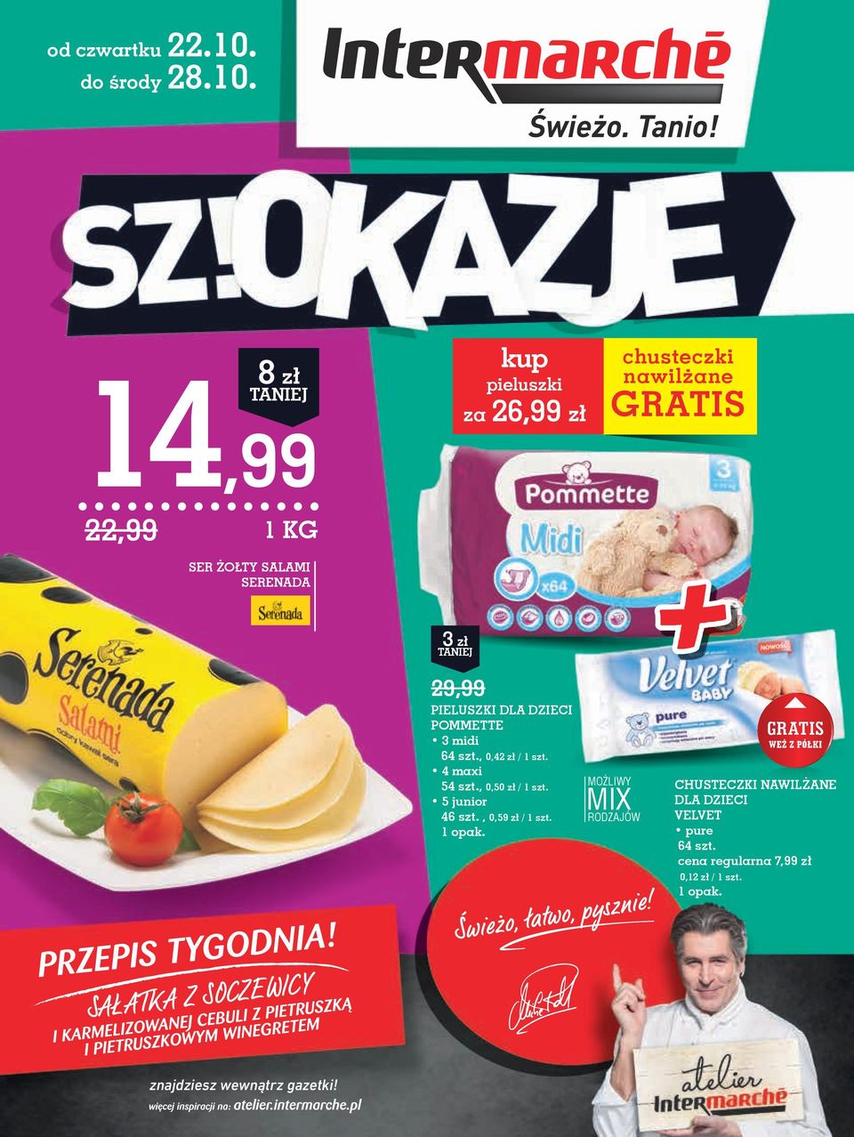 8 zł 1 kup pieluszki za 26,99 zł chusteczki nawilżane 22,99 ser ŻOłty salami SERENADA 3 zł